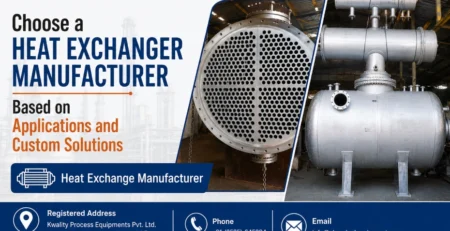 Choose a Heat Exchanger Manufacturer Based on Applications and Custom Solutions